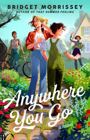 Anywhere You Go de Bridget Morrissey