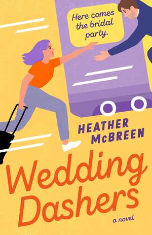 Wedding Dashers de Heather McBreen