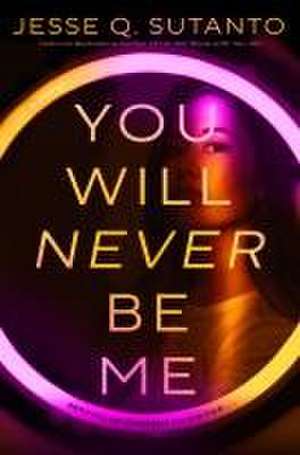 You Will Never Be Me de Jesse Q. Sutanto