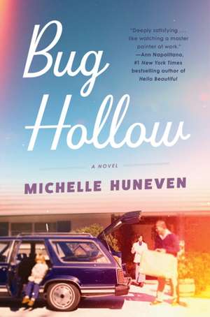 Bug Hollow de Michelle Huneven