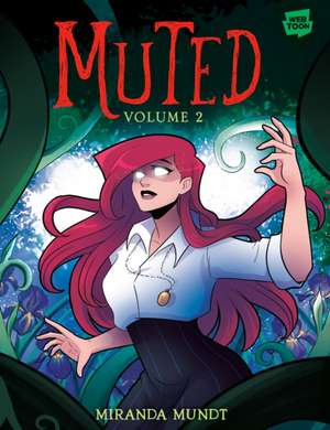 Muted: Volume 2 de Miranda Mundt