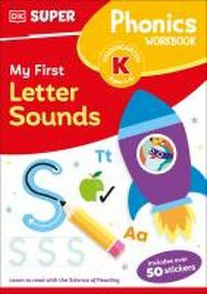 DK Super Phonics My First Letter Sounds de Dk