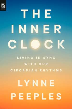 The Inner Clock de Lynne Peeples