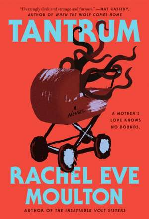 Tantrum de Rachel Eve Moulton