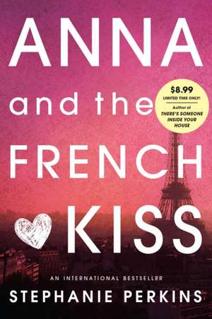 Anna and the French Kiss de Stephanie Perkins