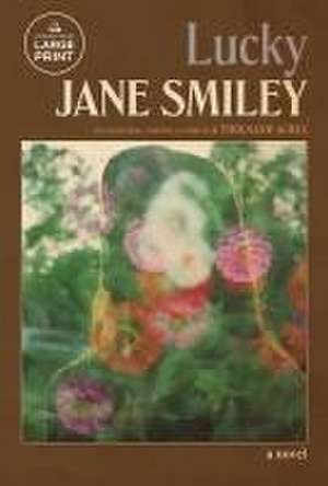 Lucky de Jane Smiley