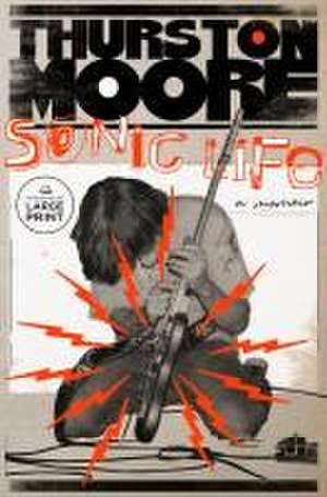 Sonic Life de Thurston Moore