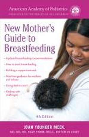 The American Academy of Pediatrics New Mother's Guide to Breastfeeding (Revised Edition) de American Academy Of Pediatrics