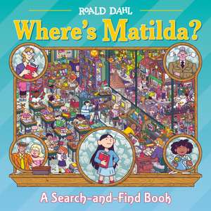 Where's Matilda? de Roald Dahl