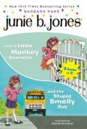 Junie B. Jones 2-In-1 Bindup: And the Stupid Smelly Bus/And a Little Monkey Business de Barbara Park