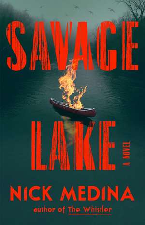 Savage Lake de Nick Medina