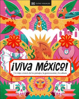 ¡Viva México! (Spanish Edition) de Dk Travel