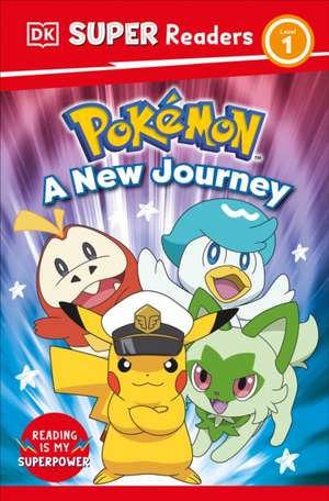 DK Super Readers Level 1 Pokémon a New Journey de Dk