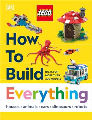 Lego How to Build Everything! de Dk