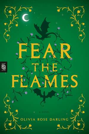 Fear the Flames de Olivia Rose Darling