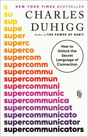 Supercommunicators de Charles Duhigg