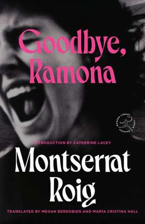 Goodbye, Ramona de Montserrat Roig