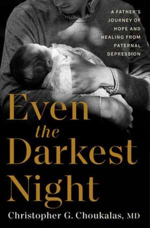 Even the Darkest Night de Christopher G Choukalas