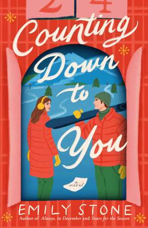 Counting Down to You de Emily Stone