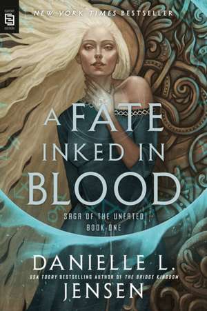 A Fate Inked in Blood de Danielle L. Jensen