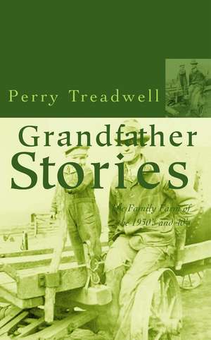 Grandfather Stories de Perry Treadwell