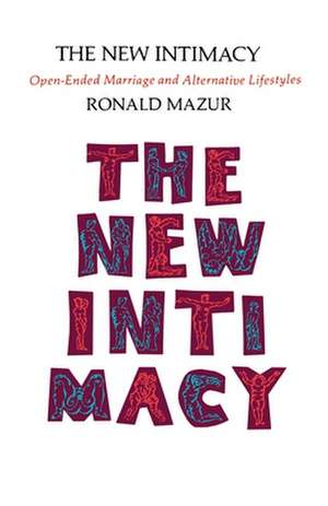 The New Intimacy de Ronald M. Mazur
