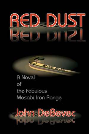 Red Dust de John DeBevec