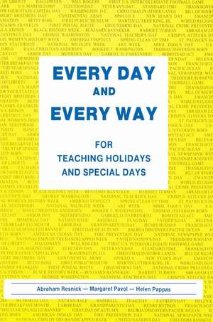 Every Day and Every Way de Abraham Resnick