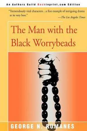 The Man with the Black Worrybeads de George N. Rumanes