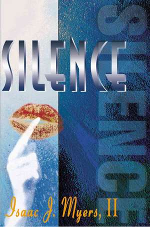 Silence de Isaac Jordan II Myers