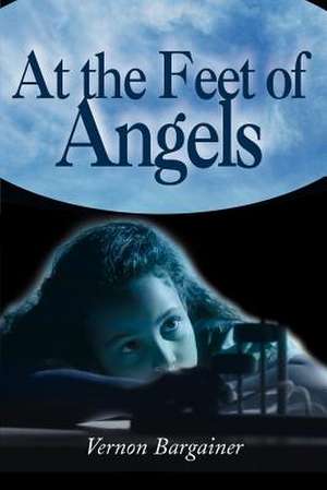 At the Feet of Angels de Vernon Bargainer