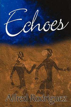 Echoes de Alfred Rodriguez