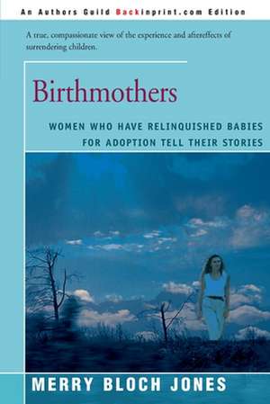 Birthmothers de Merry Bloch Jones