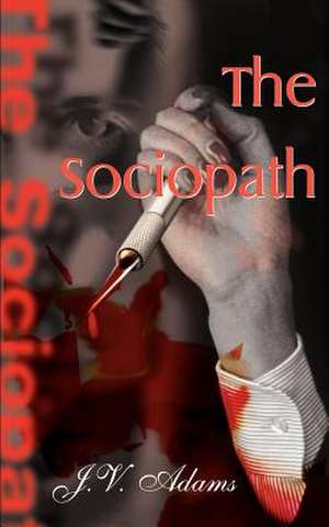 The Sociopath de J. V. Adams