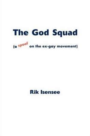 The God Squad de Rik Isensee