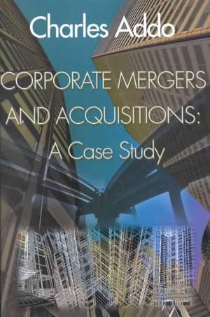 Corporate Mergers and Acquisitions de Charles Addo