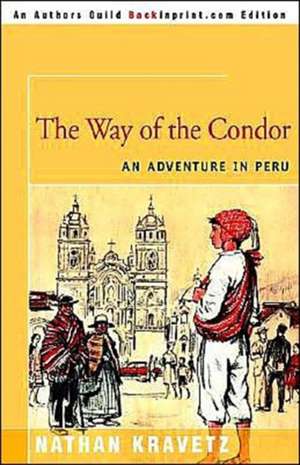 The Way of the Condor de Nathan Kravetz