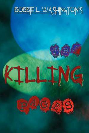 The Killing Pages de Bobbie L. Washington