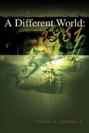 A Different World de Jerome T. Jr. Callahan