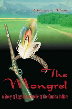 The Mongrel de Anthony J. Barak