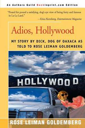 Adios, Hollywood de Rose Lieman Goldemberg