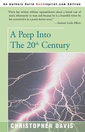 A Peep Into the 20th Century de Christopher Davis