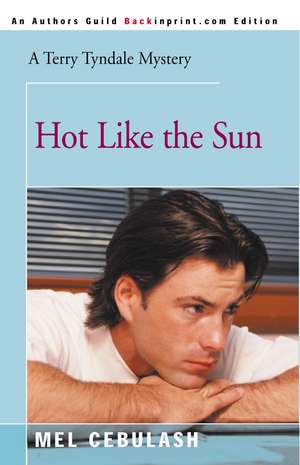 Hot Like the Sun de Mel Cebulash