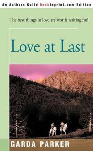 Love at Last de Garda Parker