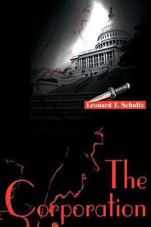 The Corporation de Leonard T. Schultz