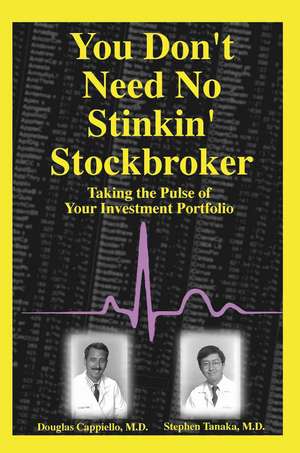 You Don't Need No Stinkin' Stockbroker de Doug Cappiello