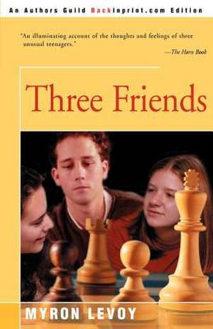 Three Friends de Myron Levoy