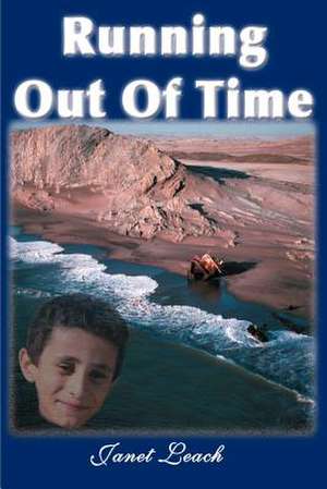 Running Out of Time de Janet L. Leach