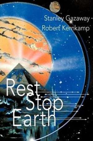 Rest Stop Earth de Stan Gazaway