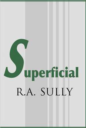 Superficial de R. A. Sully